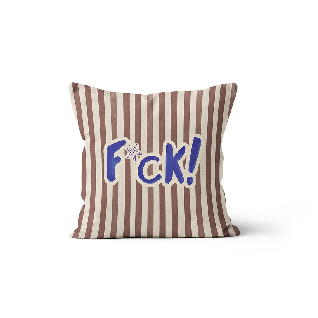Coussin à rayures marron et blanches avec le texte bleu F*ck!