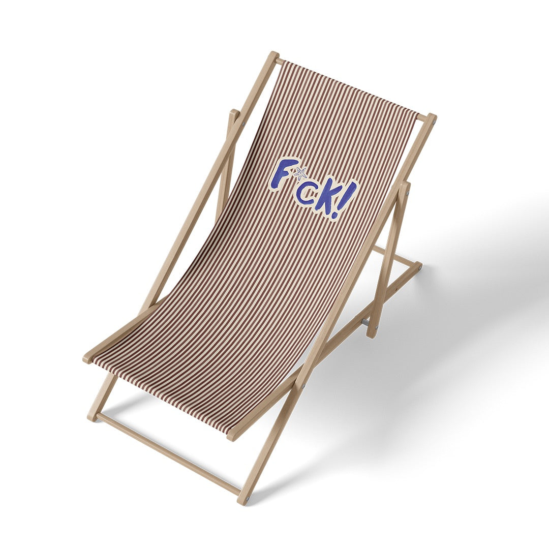 Transat de jardin à rayures marron et blanches avec le texte bleu F*ck!